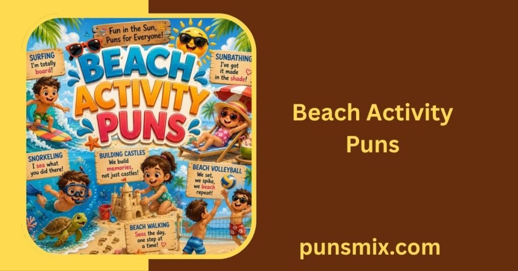 Beach Activity Puns