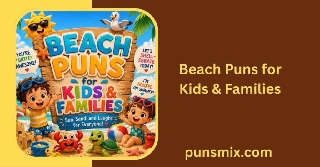 Beach Puns for Kids & Families