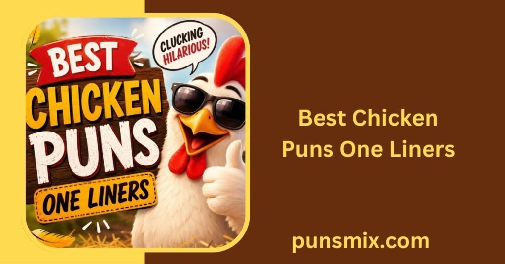 250+ Chicken Puns One Liners That Will Crack You Up 2 Best Chicken Puns One Liners