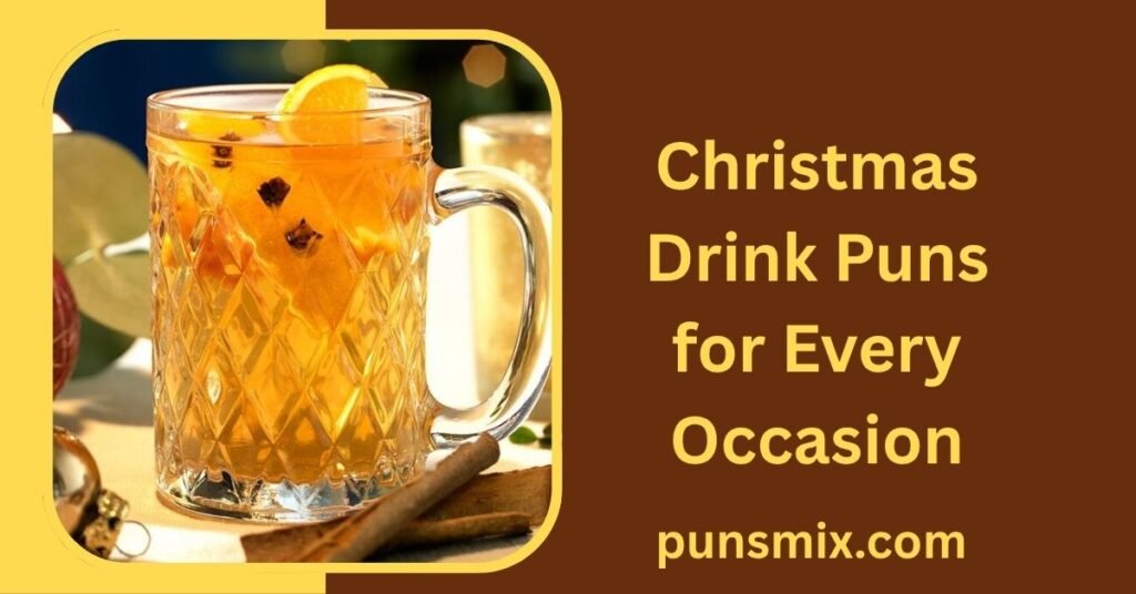 Christmas Drink Puns for Every Occasion