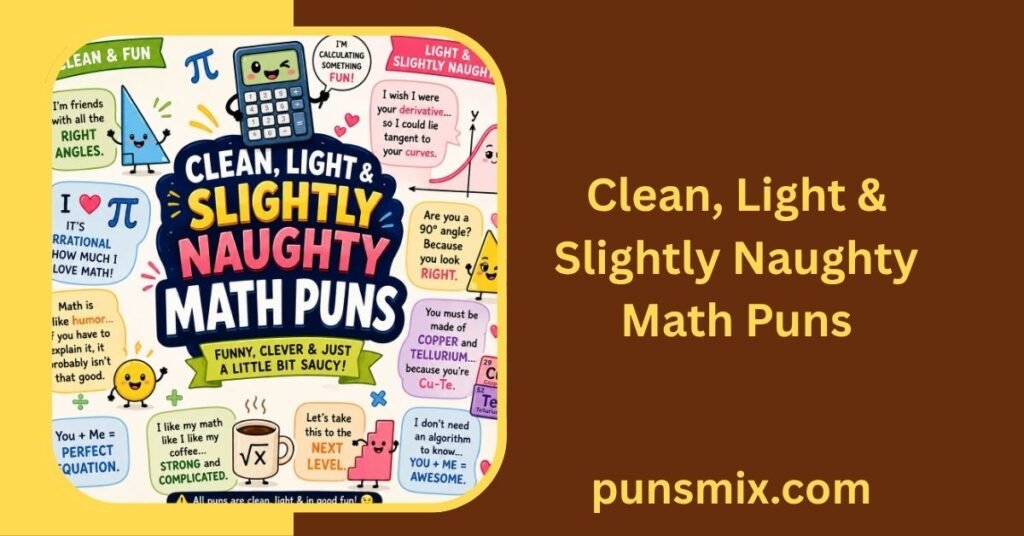 650+ Funny Math Puns That Add Up to Seriously Big Laughs 3 Clean, Light & Slightly Naughty Math Puns