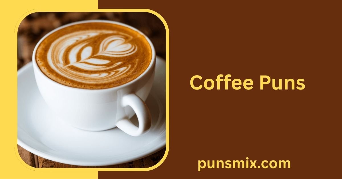 Coffee Puns