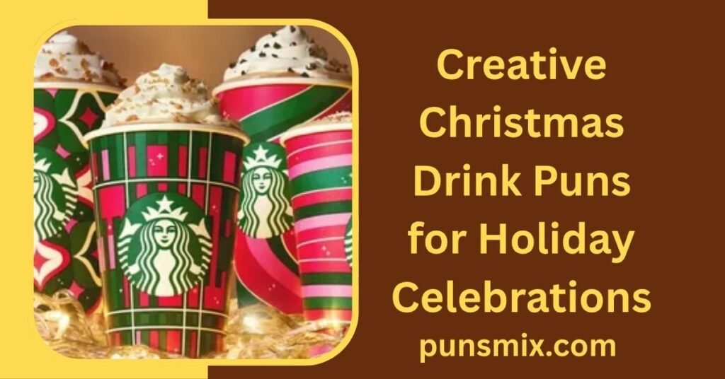 Creative Christmas Drink Puns for Holiday Celebrations