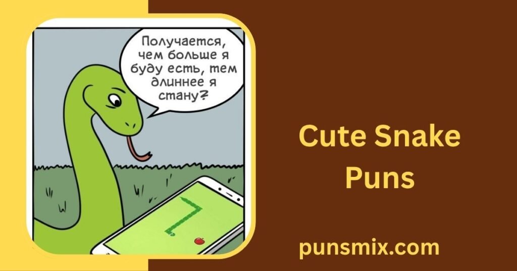300+ Snake Puns That Are Hiss-terically Funny & Clever 2 Cute Snake Puns