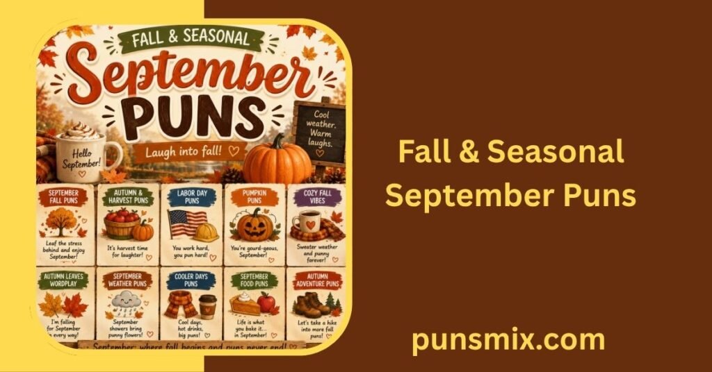 150+ September Puns That Will Make You Laugh All Month Long in 2026 5 Fall & Seasonal September Puns