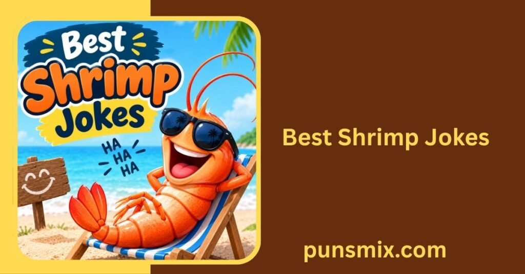380+ Shrimp Puns That Are Funny, Clever & Share-Worthy 2 Best Shrimp Jokes