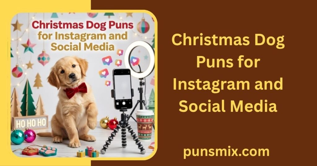 Christmas Dog Puns 100+ Funny Holiday Puns for Dog Lovers 7 Christmas Dog Puns for Instagram and Social Media