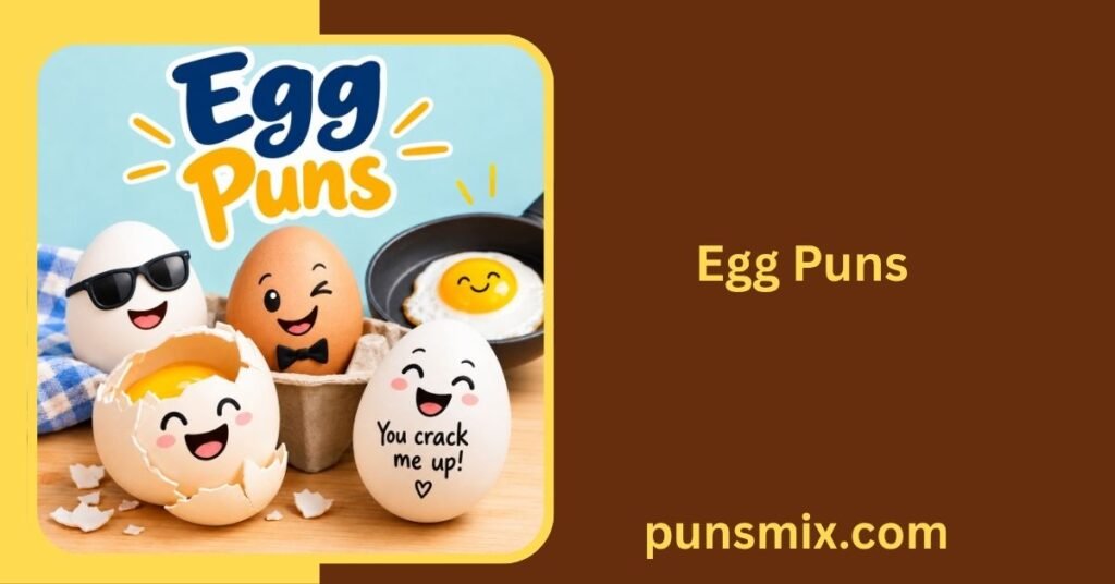 Egg Puns