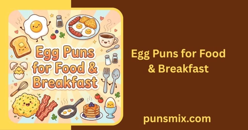 350+ Egg Puns That Are Egg-cellent, Funny & Easy to Share 6 Egg Puns for Food & Breakfast