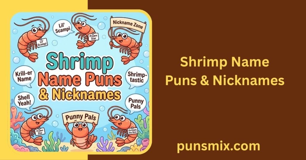 380+ Shrimp Puns That Are Funny, Clever & Share-Worthy 5 Shrimp Name Puns & Nicknames