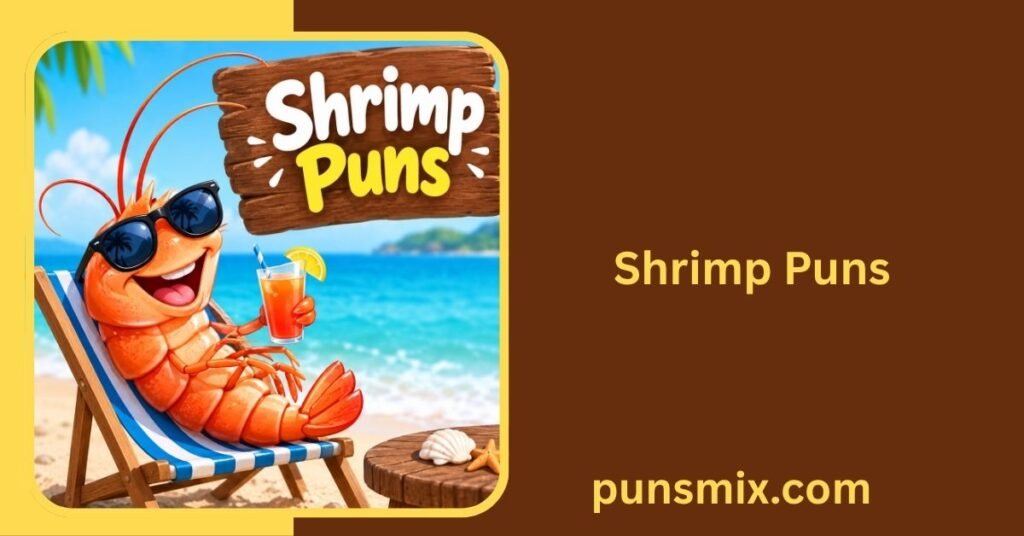 Shrimp Puns