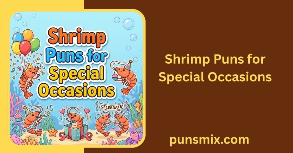 380+ Shrimp Puns That Are Funny, Clever & Share-Worthy 6 Shrimp Puns for Special Occasions