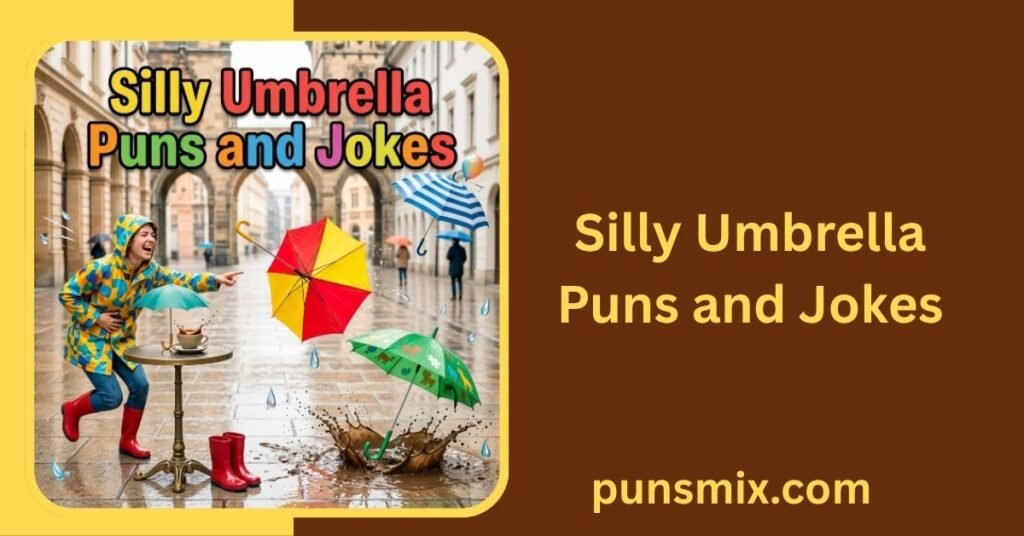 Silly Umbrella Puns and Jokes