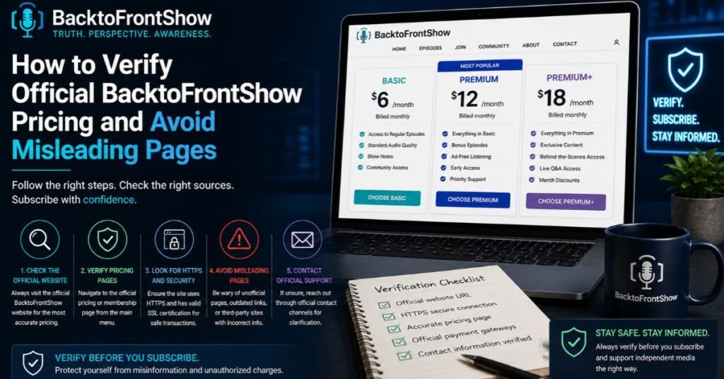 BacktoFrontShow Pricing 2026: Plans, Costs, Features, and What to Verify 3 How to Verify Official BacktoFrontShow Pricing and Avoid Misleading Pages
