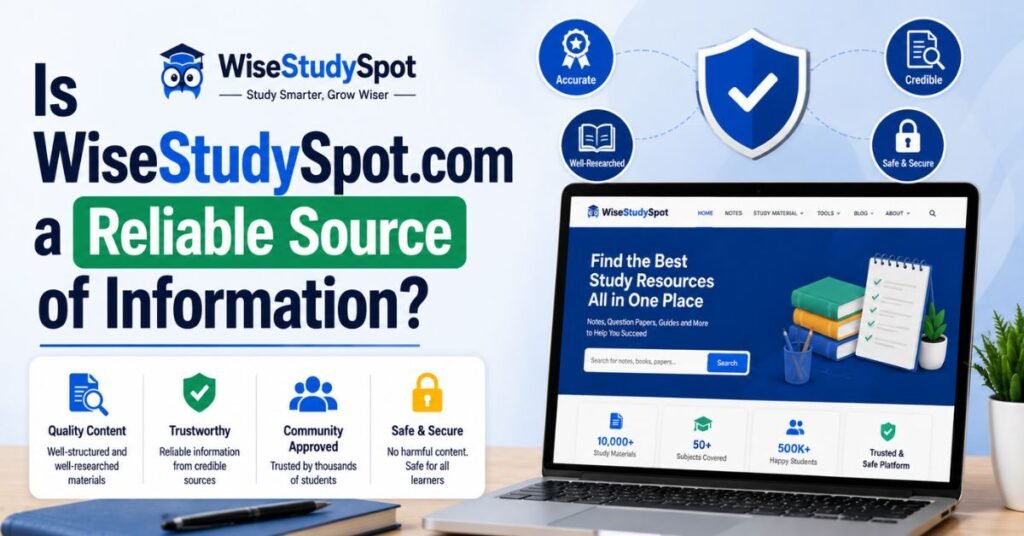 Is WiseStudySpot.com a Reliable Source of Information?