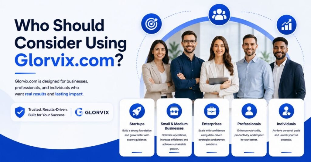Who Should Consider Using Glorvix.com?